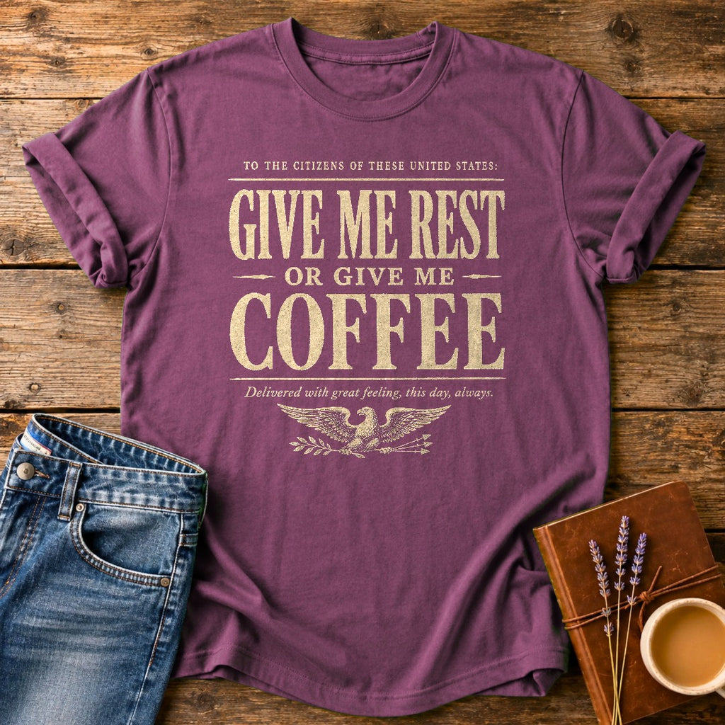 Give Me Rest Or Coffee — Berry garment-dyed tee