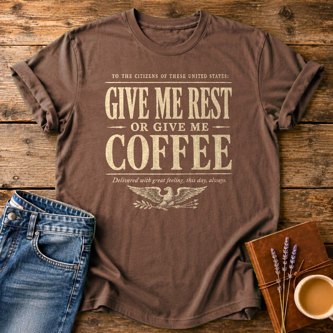 Give Me Rest Or Coffee — Espresso garment-dyed tee