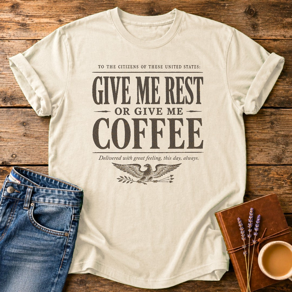 Give Me Rest Or Coffee — Ivory garment-dyed tee