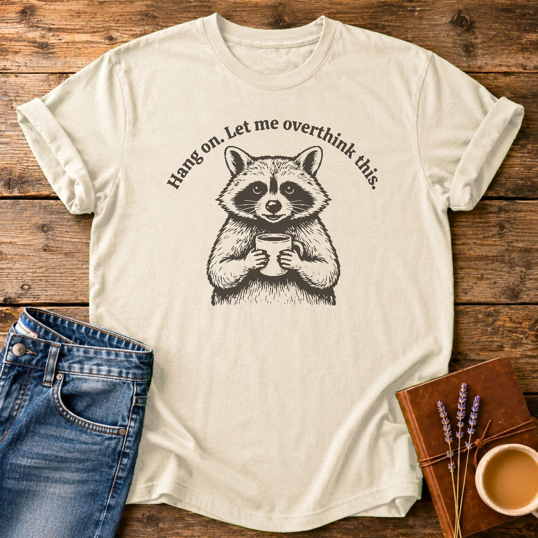 Hang On Let Me Overthink This — Ivory garment-dyed tee