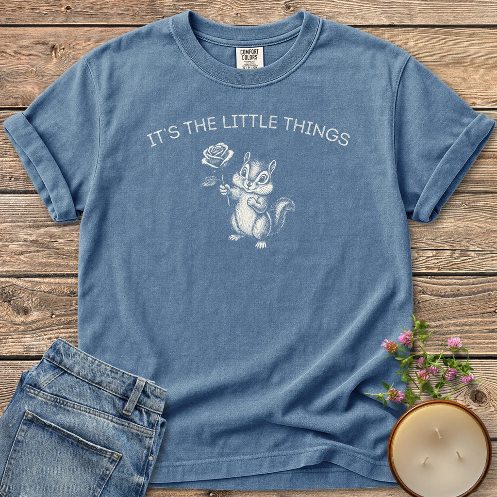 It's the Little Things t-shirt, a chipmunk holding a rose under It's The Little Things, on a Blue Jean Comfort Colors tee