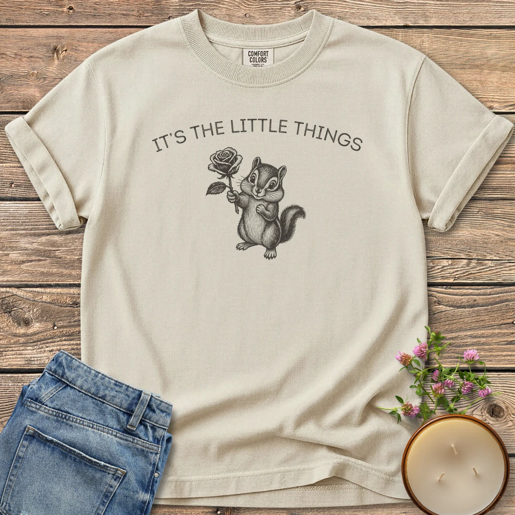 It's the Little Things t-shirt, a chipmunk holding a rose under It's The Little Things, on an Ivory Comfort Colors tee