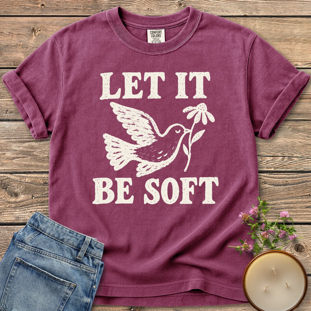 Let It Be Soft t-shirt, Let It Be Soft with a dove carrying a daisy, on a Berry Comfort Colors tee