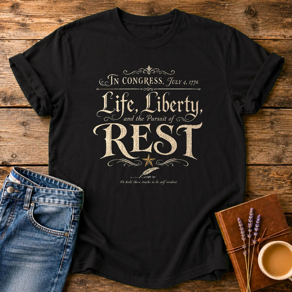 Life Liberty & The Pursuit of Rest — Black garment-dyed tee