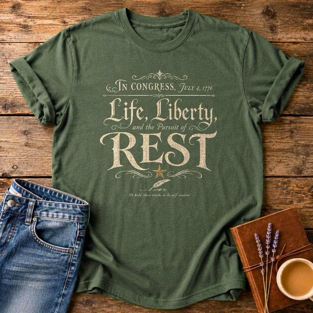Life Liberty & The Pursuit of Rest — Moss garment-dyed tee