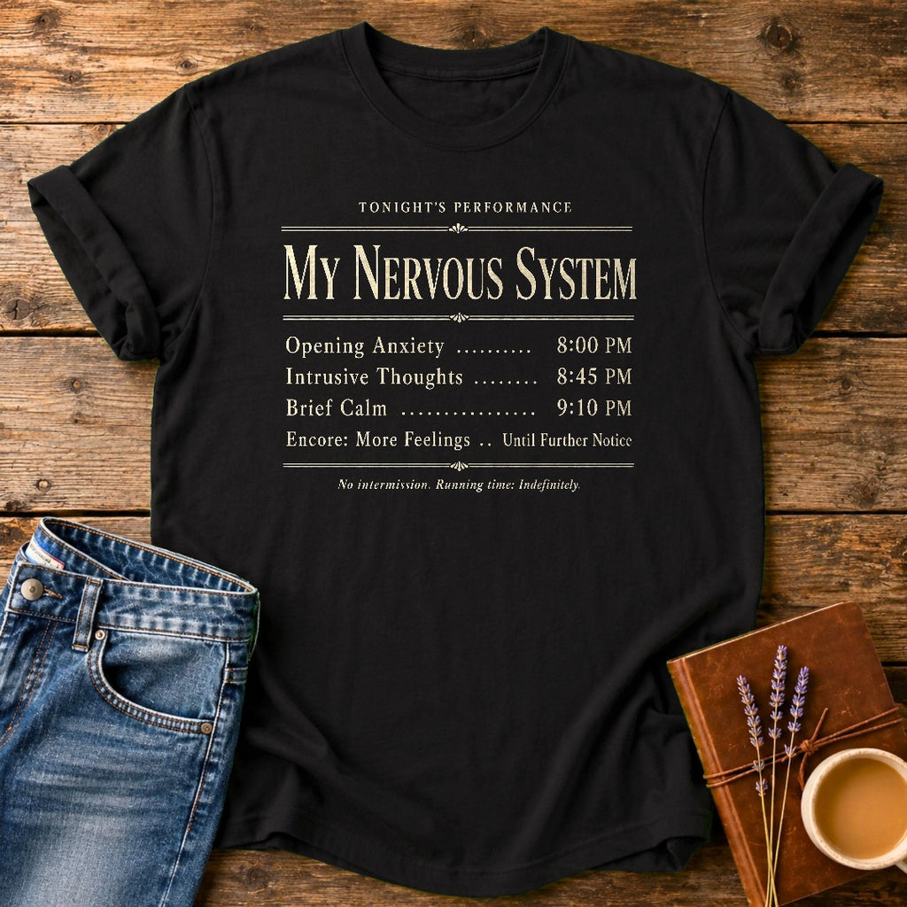My Nervous System's Greatest Performance — Black garment-dyed tee