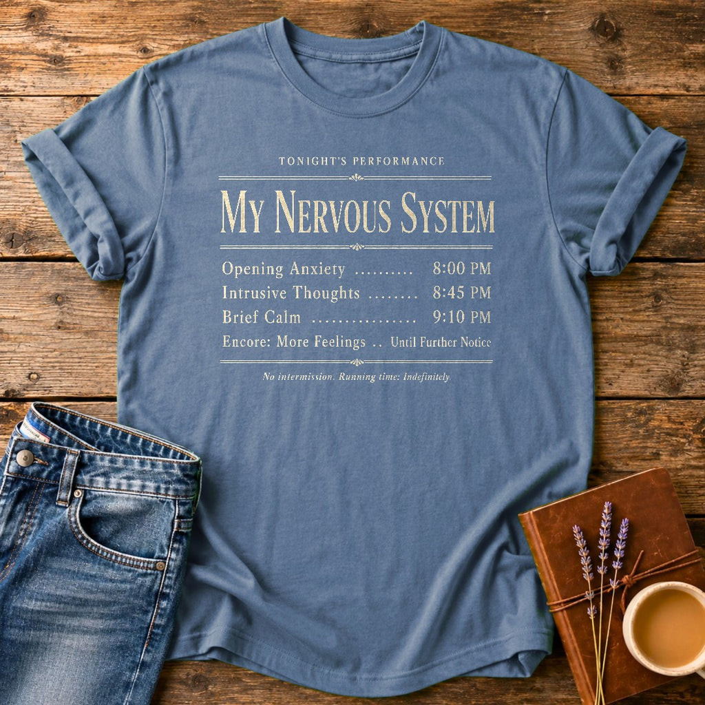 My Nervous System's Greatest Performance — Blue Jean garment-dyed tee