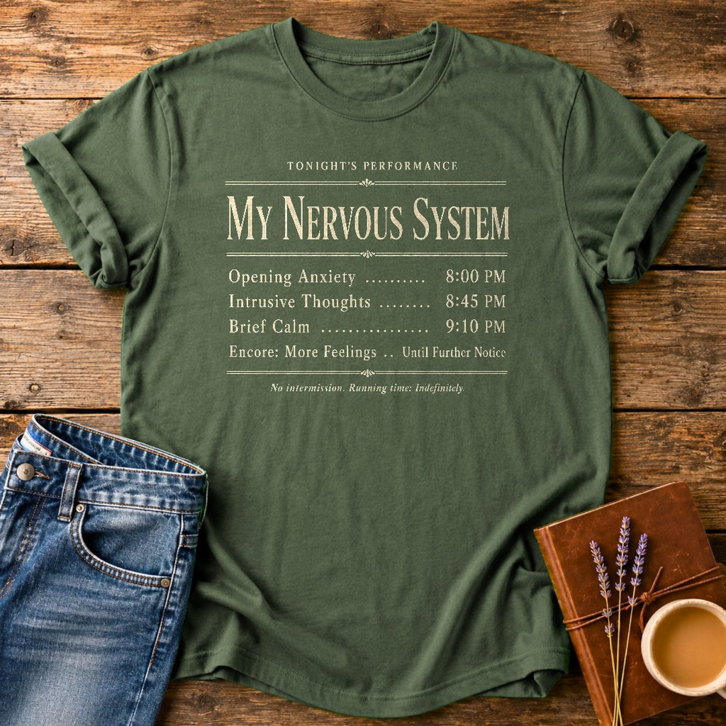 My Nervous System's Greatest Performance — Moss garment-dyed tee