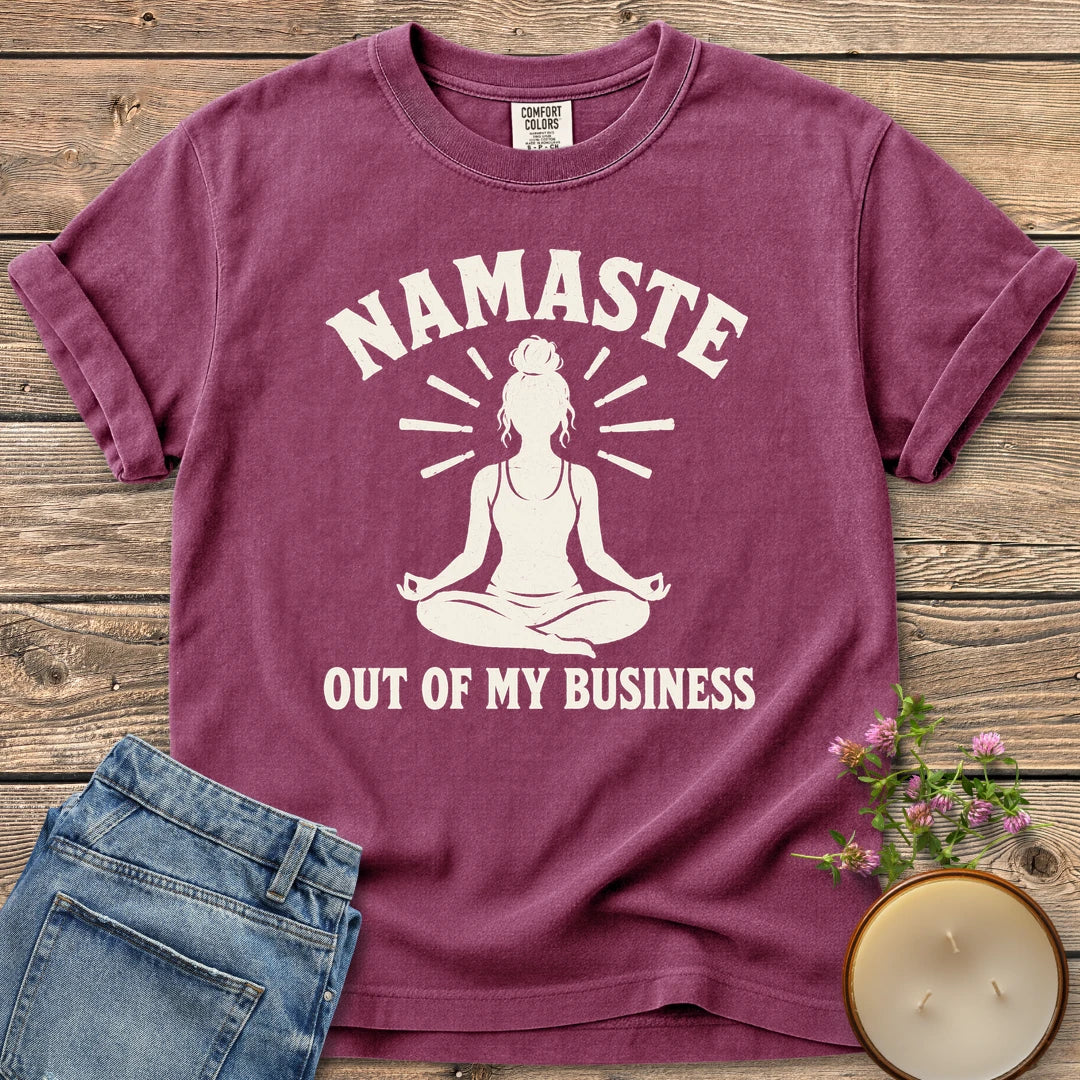 Namaste Out Of My Business t-shirt, a meditating woman under Namaste above Out Of My Business, on a Berry Comfort Colors tee