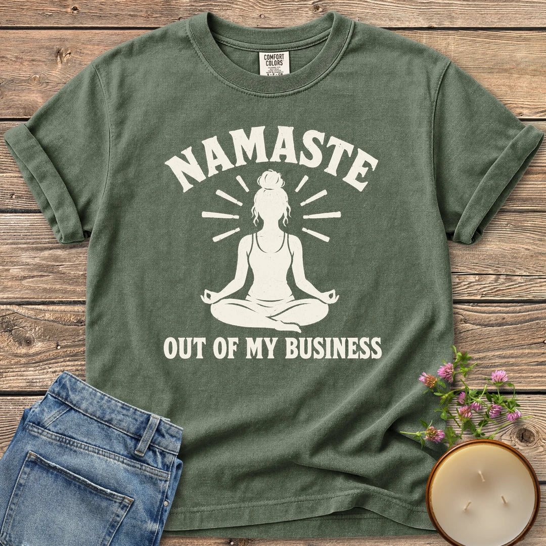 Namaste Out Of My Business t-shirt, a meditating woman under Namaste above Out Of My Business, on a Moss Comfort Colors tee
