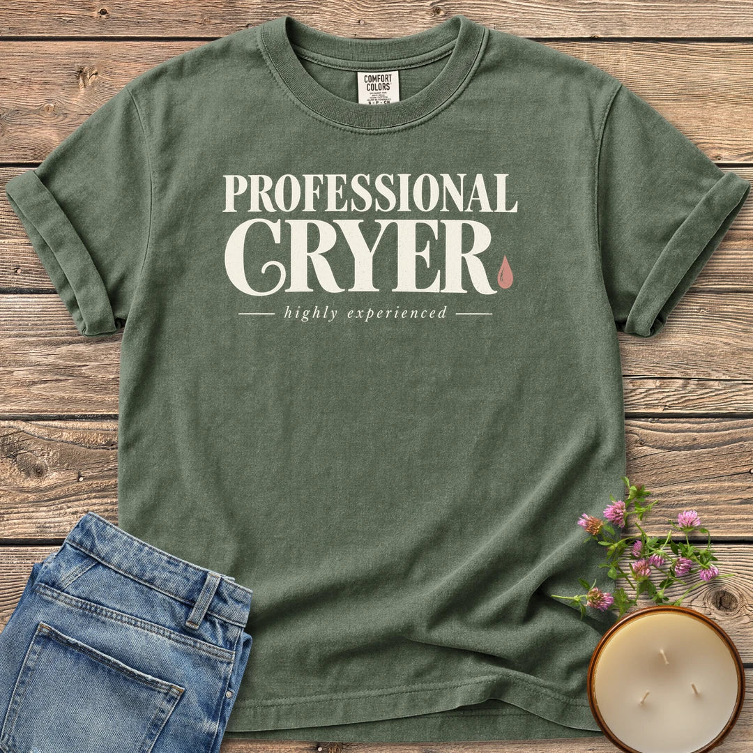 Professional Cryer t-shirt, Professional Cryer in vintage type with a teardrop and highly experienced, on a Moss Comfort Colors tee