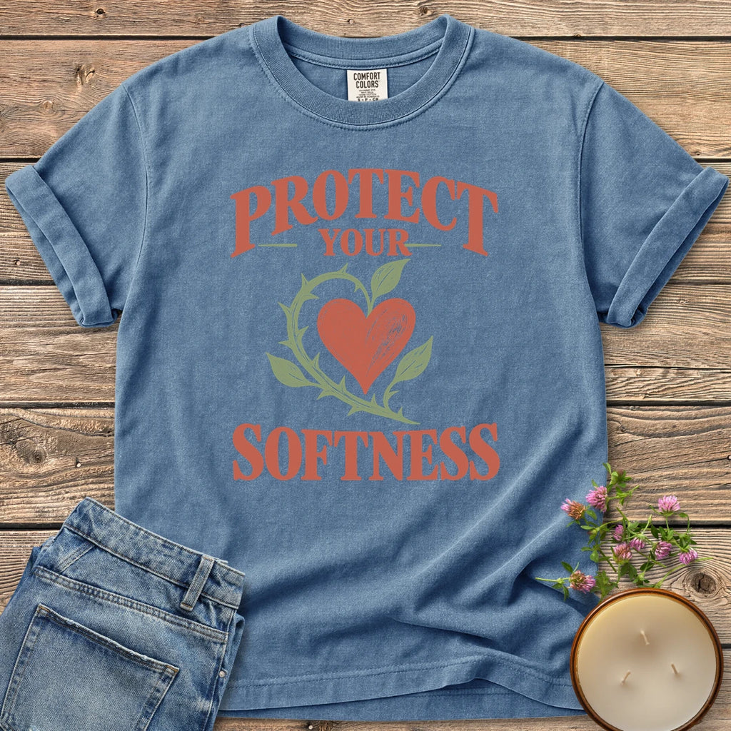 Protect Your Softness t-shirt, Protect Your Softness with a heart wrapped in a thorny green vine, on a Blue Jean Comfort Colors tee