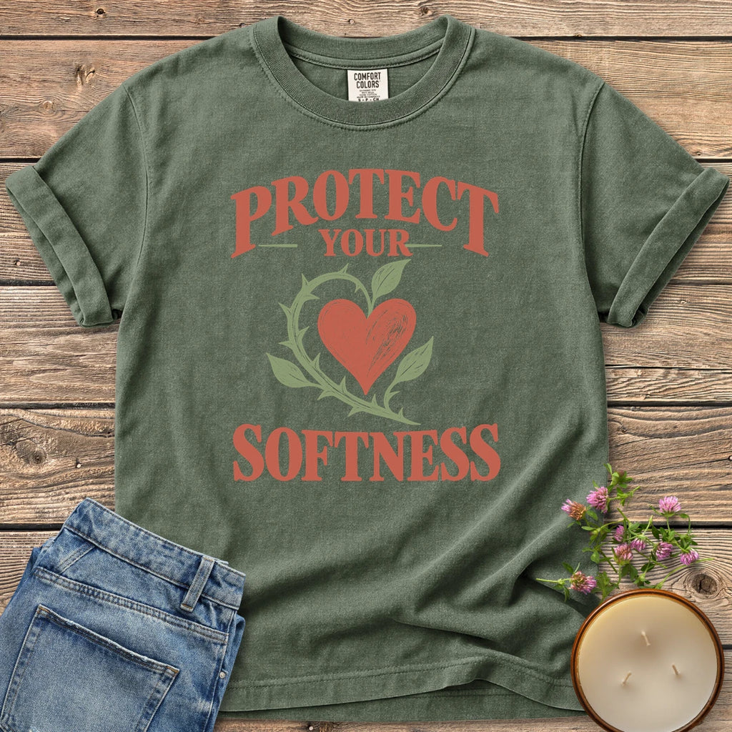 Protect Your Softness t-shirt, Protect Your Softness with a heart wrapped in a thorny green vine, on a Moss Comfort Colors tee