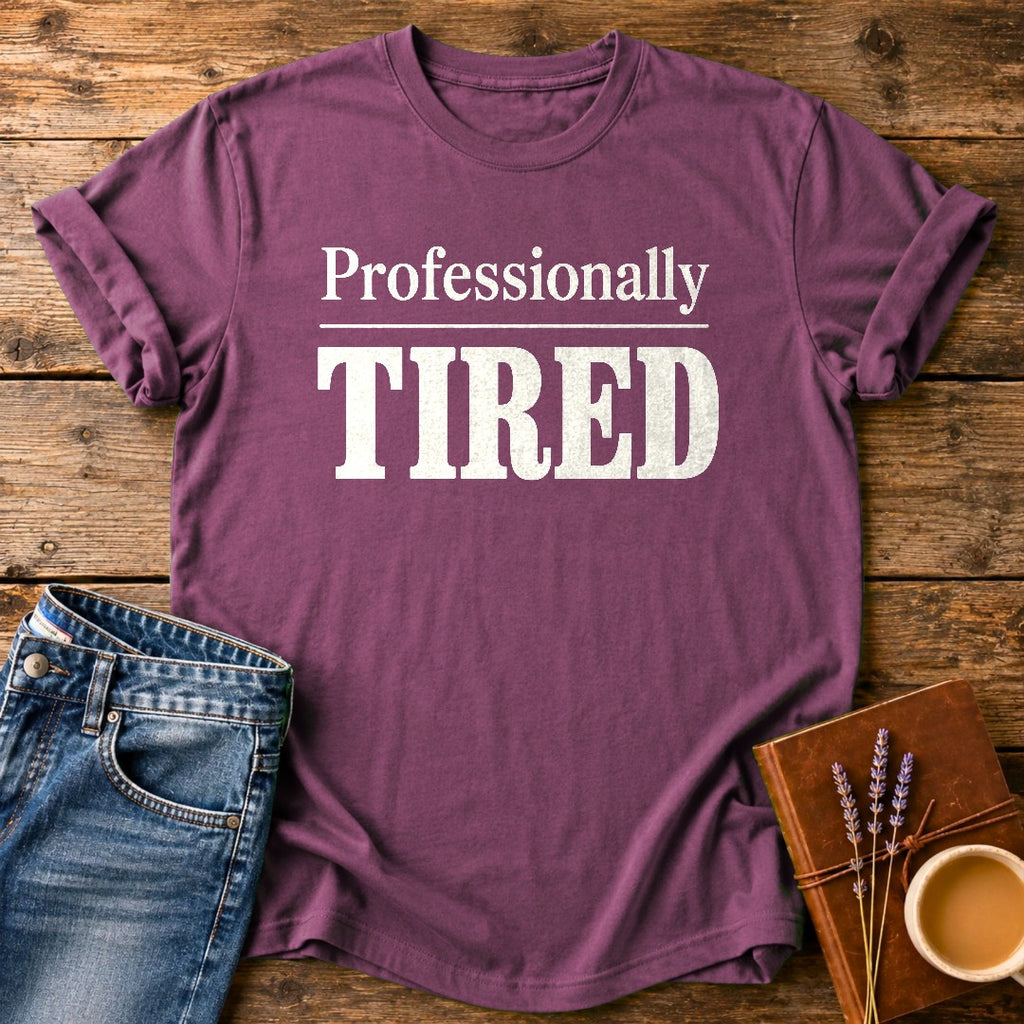 Professionally Tired — Berry garment-dyed tee