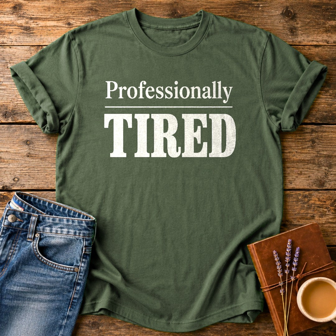 Professionally Tired — Moss garment-dyed tee