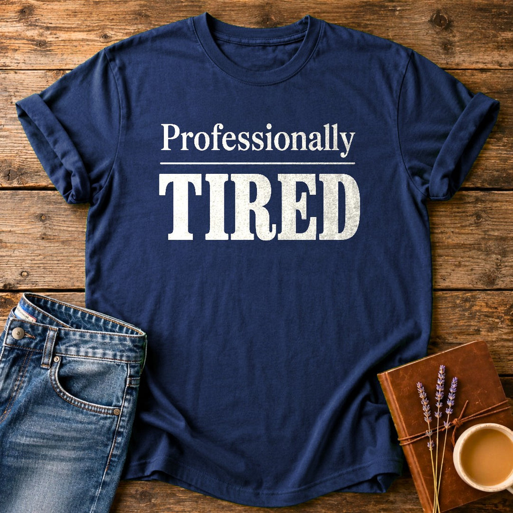 Professionally Tired — Navy garment-dyed tee