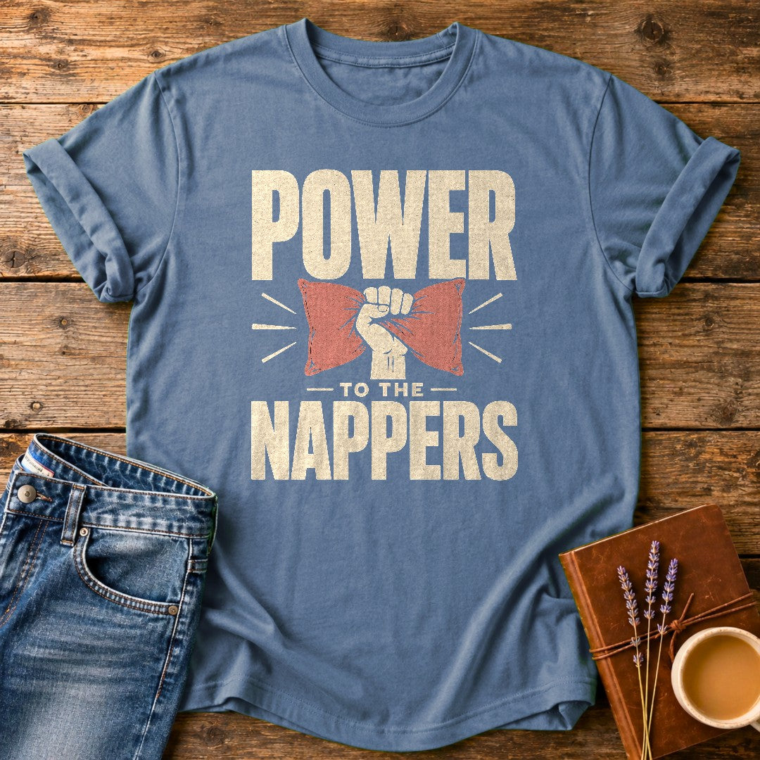 Power To The Nappers — Blue Jean garment-dyed tee