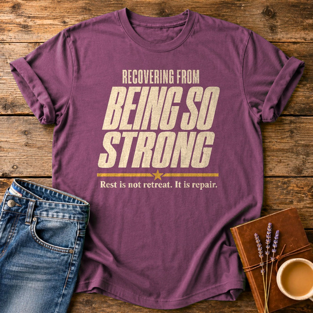 Recovering From Being Strong — Berry garment-dyed tee