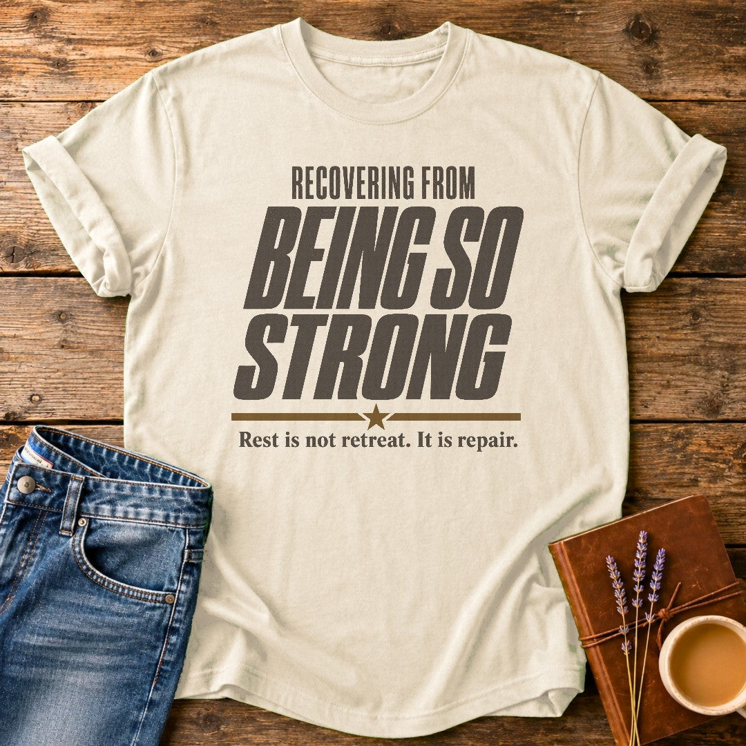 Recovering From Being Strong — Ivory garment-dyed tee
