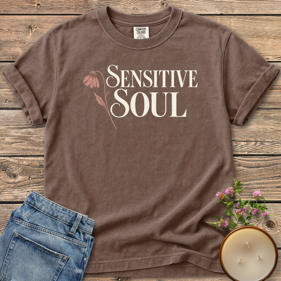 Sensitive Soul t-shirt, Sensitive Soul in elegant serif type with a drooping pink coneflower, on an Espresso Comfort Colors tee