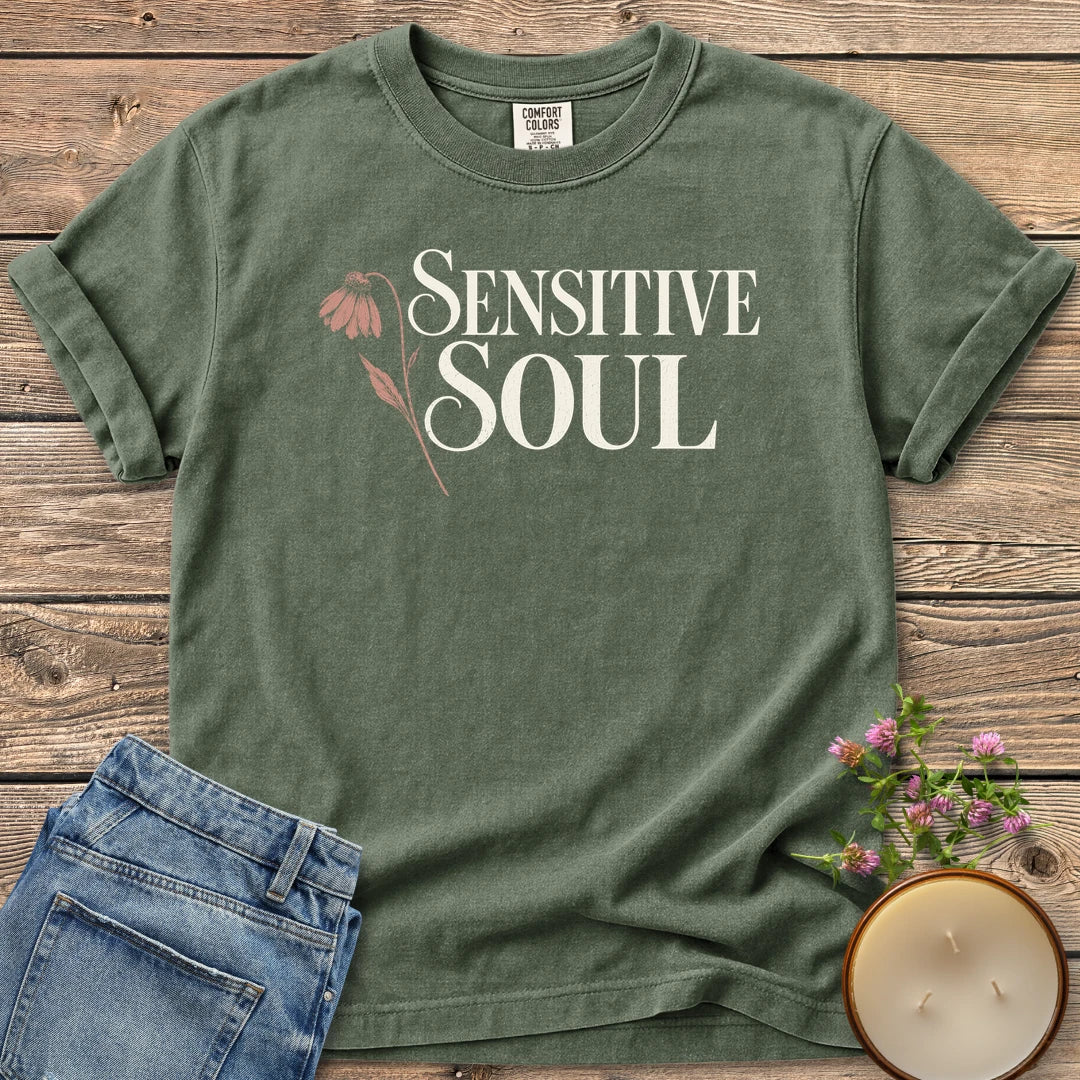 Sensitive Soul t-shirt, Sensitive Soul in elegant serif type with a drooping pink coneflower, on a Moss Comfort Colors tee