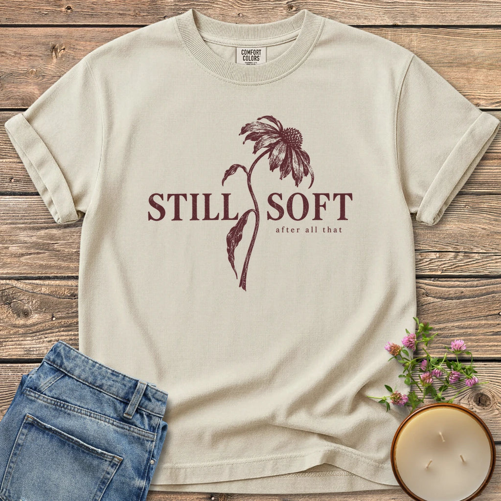 Soft After All That Botanical t-shirt, Still Soft after all that with a drooping coneflower stem, on an Ivory Comfort Colors tee