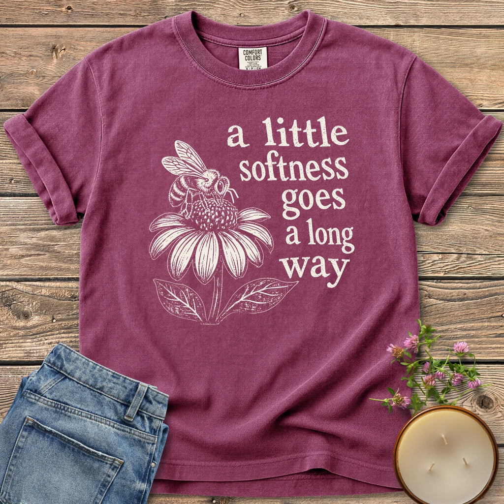 Softness Goes a Long Way t-shirt, a bee on a coneflower with a little softness goes a long way, on a Berry Comfort Colors tee