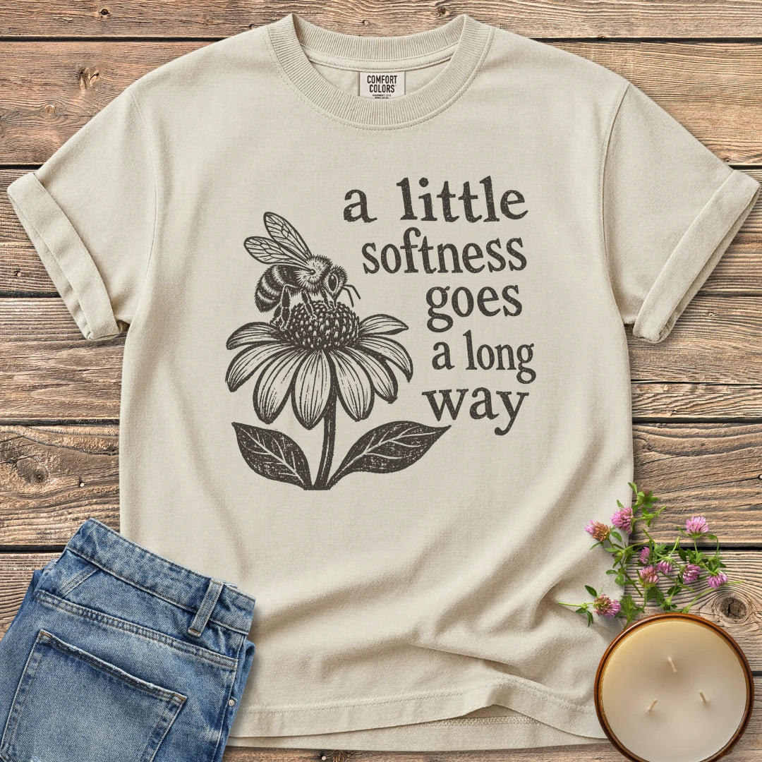 Softness Goes a Long Way t-shirt, a bee on a coneflower with a little softness goes a long way, on an Ivory Comfort Colors tee